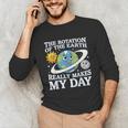 Rotation Of Earth Science Teacher Earth Day Men Women Unisex Long Sleeve T-Shirt, funny gift