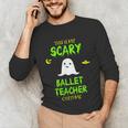 Scary Ballet Teacher Costume Halloween Lazy Easy Unisex Long Sleeve T-Shirt, funny gift