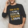 This Is My Scary Science Teacher Halloween Costumes Men Women Kids Unisex Long Sleeve T-Shirt, funny gift