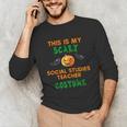 My Scary Social Studies Teacher Costume Halloween Men Women Unisex Long Sleeve T-Shirt, funny gift