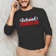 School Counselor Teacher Guidance Counseling For Men Women Kids Unisex Long Sleeve T-Shirt, funny gift School Counselor Teacher Guidance Counseling For Men Women Kids Unisex Long Sleeve T-Shirt, funny gift