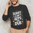 Sorry I Can'T Ieps Are Due Cute Elementary Teacher Iep Sped Unisex Long Sleeve T-Shirt, funny gift Sorry I Can'T Ieps Are Due Cute Elementary Teacher Iep Sped Unisex Long Sleeve T-Shirt, funny gift