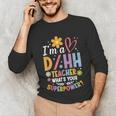 Special Education ASL Teacher Superpower DHH Teacher Unisex Long Sleeve T-Shirt, funny gift