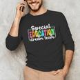 Special Education Dream Team Back To School SPED Teacher Unisex Long Sleeve T-Shirt, funny gift
