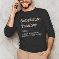 Substitute Teacher Like A Normal Teacher But Cooler Unisex Long Sleeve T-Shirt, funny gift Substitute Teacher Like A Normal Teacher But Cooler Unisex Long Sleeve T-Shirt, funny gift