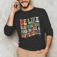 Be Like Subtraction And Make A Difference Math Teacher Women Unisex Long Sleeve T-Shirt, funny gift Be Like Subtraction And Make A Difference Math Teacher Women Unisex Long Sleeve T-Shirt, funny gift