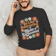 Be Like Subtraction Make A Difference Teacher Student Math Unisex Long Sleeve T-Shirt, funny gift