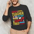 Super Teacher By Day Super Tired By Night Superhero Teacher Unisex Long Sleeve T-Shirt, funny gift Super Teacher By Day Super Tired By Night Superhero Teacher Unisex Long Sleeve T-Shirt, funny gift