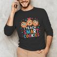 I Teach Smart Cookies Cute Back To School Teacher Unisex Long Sleeve T-Shirt, funny gift