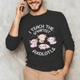 I Teach The Smartest Axolotls Cute Teacher Axolotl Unisex Long Sleeve T-Shirt, funny gift I Teach The Smartest Axolotls Cute Teacher Axolotl Unisex Long Sleeve T-Shirt, funny gift