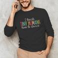 I Teach Tiny Humans How To Dance Ballet Dance Teacher Kids Unisex Long Sleeve T-Shirt, funny gift I Teach Tiny Humans How To Dance Ballet Dance Teacher Kids Unisex Long Sleeve T-Shirt, funny gift