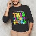 This Teacher 80s 90s Teachers's Day Glows Last Day Of School Unisex Long Sleeve T-Shirt, funny gift