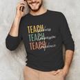 Teacher Kindness Compassion Confidence Teaching Unisex Long Sleeve T-Shirt, funny gift Teacher Kindness Compassion Confidence Teaching Unisex Long Sleeve T-Shirt, funny gift