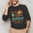 Teacher Not All Superheroes Wear Capes Teacher Squad Unisex Long Sleeve T-Shirt, funny gift Teacher Not All Superheroes Wear Capes Teacher Squad Unisex Long Sleeve T-Shirt, funny gift