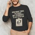Teachers 67 Meme Unisex Long Sleeve T-Shirt, funny gift Teachers 67 Meme Unisex Long Sleeve T-Shirt, funny gift