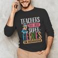 Teachers Are Just Superheroes In Disguise Back To School Unisex Long Sleeve T-Shirt, funny gift Teachers Are Just Superheroes In Disguise Back To School Unisex Long Sleeve T-Shirt, funny gift