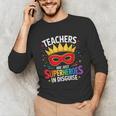 Teachers Are Just Superheroes In Disguise Fun Back To School Unisex Long Sleeve T-Shirt, funny gift Teachers Are Just Superheroes In Disguise Fun Back To School Unisex Long Sleeve T-Shirt, funny gift