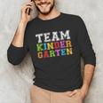Team Kindergarten Shirt Boy Girl Teacher Graduation Unisex Long Sleeve T-Shirt, funny gift