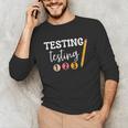 Testing Testing 123 Cute Math Teacher Student Test Day Men Women Girls Kids Unisex Long Sleeve T-Shirt, funny gift Testing Testing 123 Cute Math Teacher Student Test Day Men Women Girls Kids Unisex Long Sleeve T-Shirt, funny gift