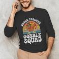 Thanksgiving Dance Teacher Gobble Squad Turkey Unisex Long Sleeve T-Shirt, funny gift Thanksgiving Dance Teacher Gobble Squad Turkey Unisex Long Sleeve T-Shirt, funny gift