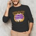 This Is My Tired Teacher Costume Halloween Teachers Unisex Long Sleeve T-Shirt, funny gift This Is My Tired Teacher Costume Halloween Teachers Unisex Long Sleeve T-Shirt, funny gift