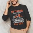 Trucker Truck Driver Vintage My Teacher Was Wrong I Do Get Unisex Long Sleeve T-Shirt, funny gift Trucker Truck Driver Vintage My Teacher Was Wrong I Do Get Unisex Long Sleeve T-Shirt, funny gift