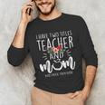 I Have Two Titles Teacher And Mom I Rock Them Both Floral Unisex Long Sleeve T-Shirt, funny gift I Have Two Titles Teacher And Mom I Rock Them Both Floral Unisex Long Sleeve T-Shirt, funny gift