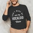 Vocaloid Voice Vocal Music Teacher Singer Singing Unisex Long Sleeve T-Shirt, funny gift Vocaloid Voice Vocal Music Teacher Singer Singing Unisex Long Sleeve T-Shirt, funny gift