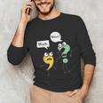Wait What English Teacher Grammar Police Grammarian Unisex Long Sleeve T-Shirt, funny gift Wait What English Teacher Grammar Police Grammarian Unisex Long Sleeve T-Shirt, funny gift