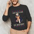 I Want You To Learn US History American Teacher School For Men Women Unisex Long Sleeve T-Shirt, funny gift I Want You To Learn US History American Teacher School For Men Women Unisex Long Sleeve T-Shirt, funny gift
