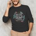 When A Flower Doesn't Bloom Special Education Teacher Men Women Unisex Long Sleeve T-Shirt, funny gift When A Flower Doesn't Bloom Special Education Teacher Men Women Unisex Long Sleeve T-Shirt, funny gift