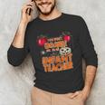You Won't Scare Me I'm An Infant Teacher Men Women Unisex Long Sleeve T-Shirt, funny gift You Won't Scare Me I'm An Infant Teacher Men Women Unisex Long Sleeve T-Shirt, funny gift