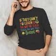 If They Can't Learn The Way We Teach Special Ed Teacher Unisex Long Sleeve T-Shirt, funny gift