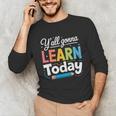 Y'All Gonna Learn Today Back To School First Day Teacher Unisex Long Sleeve T-Shirt, funny gift Y'All Gonna Learn Today Back To School First Day Teacher Unisex Long Sleeve T-Shirt, funny gift