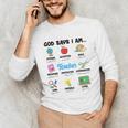 God Says Im Teacher Christian Back To School Religious Unisex Long Sleeve T-Shirt, funny gift God Says Im Teacher Christian Back To School Religious Unisex Long Sleeve T-Shirt, funny gift