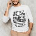 Halloween History Teacher Prisoner Costume Unisex Long Sleeve T-Shirt, funny gift