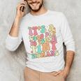 It's A Good Day To Teach Tiny Humans Teacher Teaching Unisex Long Sleeve T-Shirt, funny gift