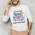 Little Miss Stem Teacher Unisex Long Sleeve T-Shirt, funny gift Little Miss Stem Teacher Unisex Long Sleeve T-Shirt, funny gift