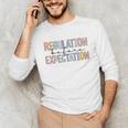 Regulation Before Expectation Occupational Therapy Teacher Unisex Long Sleeve T-Shirt, funny gift Regulation Before Expectation Occupational Therapy Teacher Unisex Long Sleeve T-Shirt, funny gift