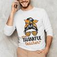 Thanksgiving Shirt Teacher Women Messy Bun Thankful Teacher Unisex Long Sleeve T-Shirt, funny gift Thanksgiving Shirt Teacher Women Messy Bun Thankful Teacher Unisex Long Sleeve T-Shirt, funny gift