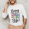 Transitional Kindergarten TK Teacher Unisex Long Sleeve T-Shirt, funny gift