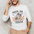 Trick Or Teach Teacher Unisex Long Sleeve T-Shirt, funny gift Trick Or Teach Teacher Unisex Long Sleeve T-Shirt, funny gift