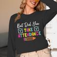 But Did You Take Attendance Teacher School Secretary Team Unisex Long Sleeve T-Shirt, funny design But Did You Take Attendance Teacher School Secretary Team Unisex Long Sleeve T-Shirt, funny design