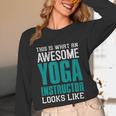 This Is What An Awesome Yoga Instructor Yoga Teacher Unisex Long Sleeve T-Shirt, funny design This Is What An Awesome Yoga Instructor Yoga Teacher Unisex Long Sleeve T-Shirt, funny design