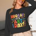 Back To School Hooray It's Art Day Art Teacher Artist Unisex Long Sleeve T-Shirt, funny design