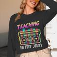 Back To School Retro Teaching Is My Jam 80s Teacher Boombox Unisex Long Sleeve T-Shirt, funny design