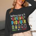 Battery Life Of Daycare Provider Childcare Teacher Unisex Long Sleeve T-Shirt, funny design