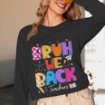 Bruh We Back Teachers First Day Back To School Teachers Unisex Long Sleeve T-Shirt, funny design Bruh We Back Teachers First Day Back To School Teachers Unisex Long Sleeve T-Shirt, funny design