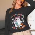 You Can't Scare Me I'm A Teacher Ghost Happy Halloween Unisex Long Sleeve T-Shirt, funny design You Can't Scare Me I'm A Teacher Ghost Happy Halloween Unisex Long Sleeve T-Shirt, funny design