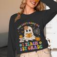 You Can't Scare Me I Teach 1st Grade Teacher Halloween Ghost Unisex Long Sleeve T-Shirt, funny design You Can't Scare Me I Teach 1st Grade Teacher Halloween Ghost Unisex Long Sleeve T-Shirt, funny design